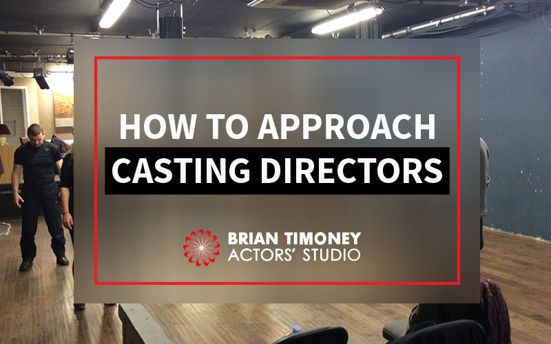 approaching casting directors