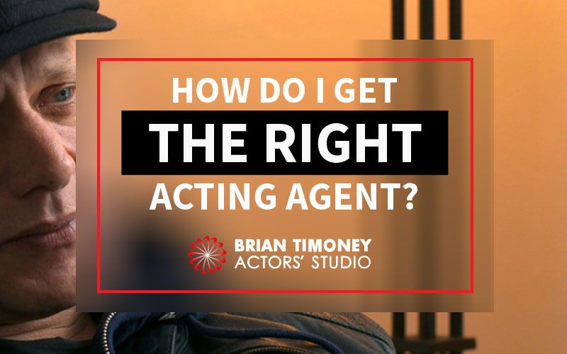 getting the right acting agent