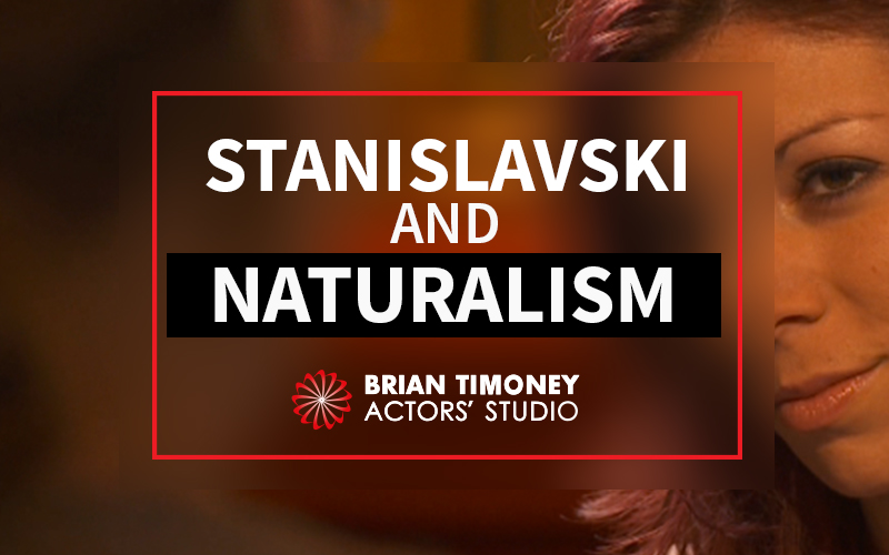 Stanislavski and Naturalism - A Short History