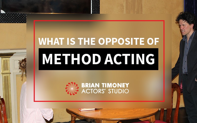opposite of method acting